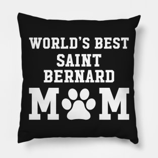 World’s Best Saint Bernard Mom Pillow