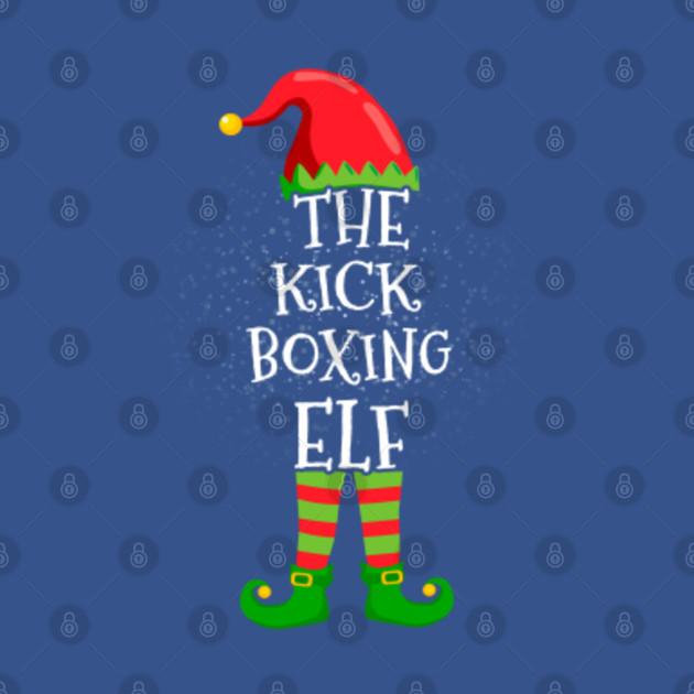 Disover Kick Boxing Elf Family Matching Christmas Group Funny Gift - Kick Boxing - T-Shirt