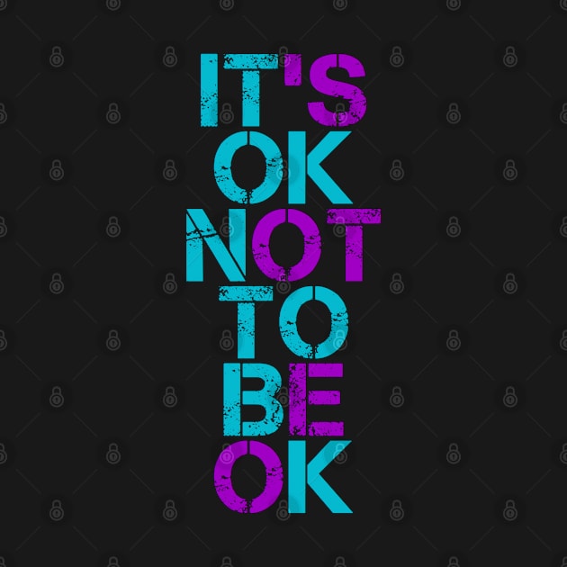 Mental Health - It's ok not to be ok Teal & Purple Vintage by Inspire Enclave