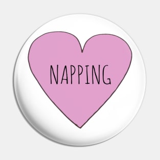 I LOVE NAPPING Pin