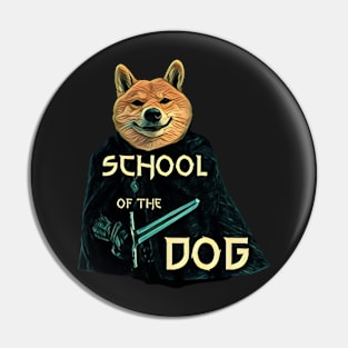 School of the Dog - Fantasy - Funny Pin