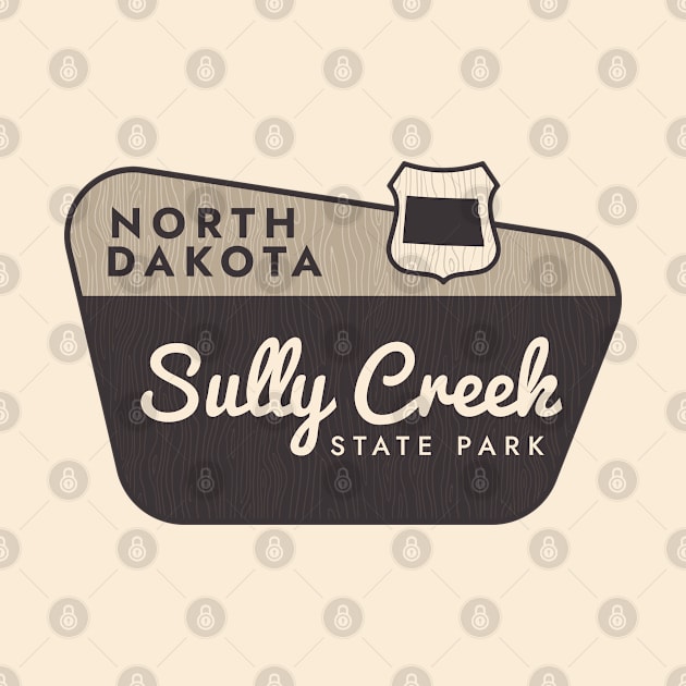 Sully Creek State Park North Dakota Welcome Sign by Go With Tammy