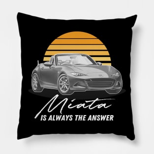 Miata Is Always The Answer / Retro Mazda Fan Art Pillow