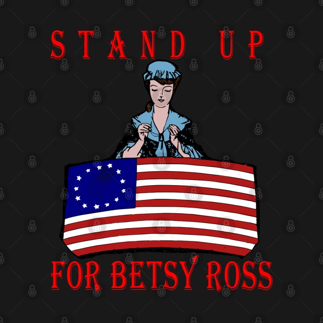 stand up for betsy ross by baha2010