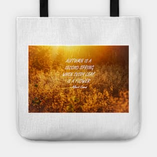 Autumn is a second spring 2 Tote