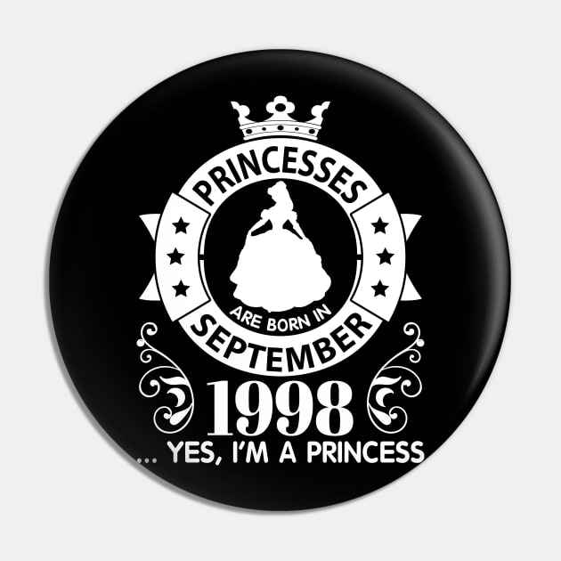 Princesses Are Born In September 1998 Yes I'm A Princess 22 Years Old Happy Birthday To Me Pin by melanieteofila