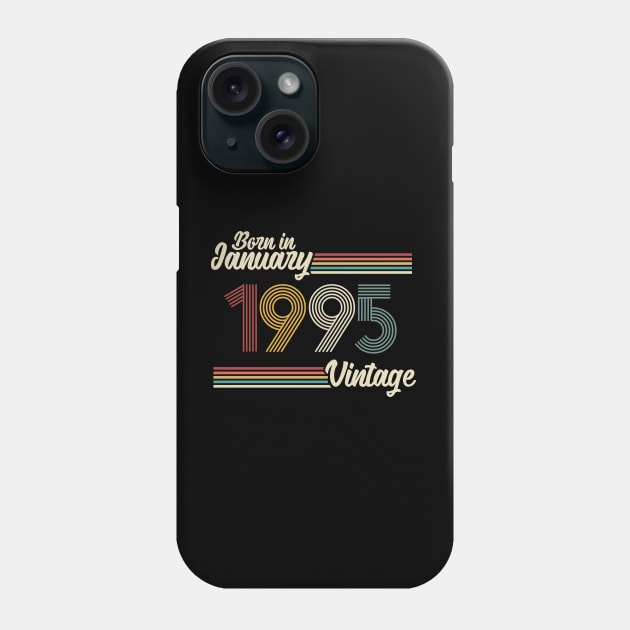 Vintage Born in January 1995 Phone Case by Jokowow