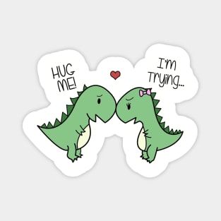 Dino Love! (Hug Me!) Magnet