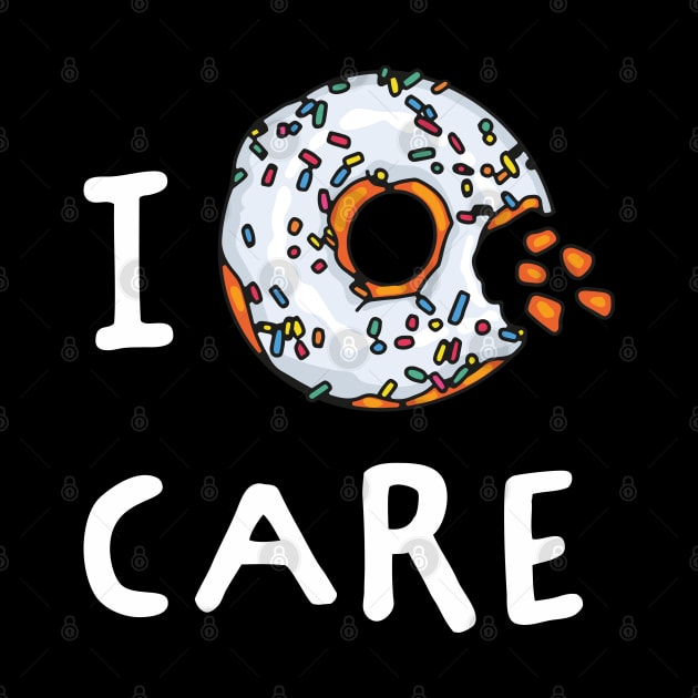 I Donut Care by okpinsArtDesign