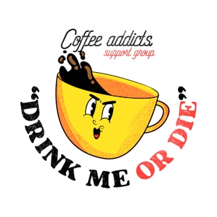 COFFEE ADDICTS T-Shirt