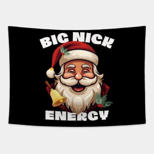 Big Nick Energy - Xmas Santa Claus - Funny Christmas Tapestry