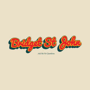 Bridget St John T-Shirt