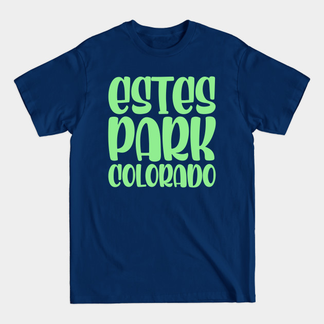 Disover Estes Park - Estes Park - T-Shirt