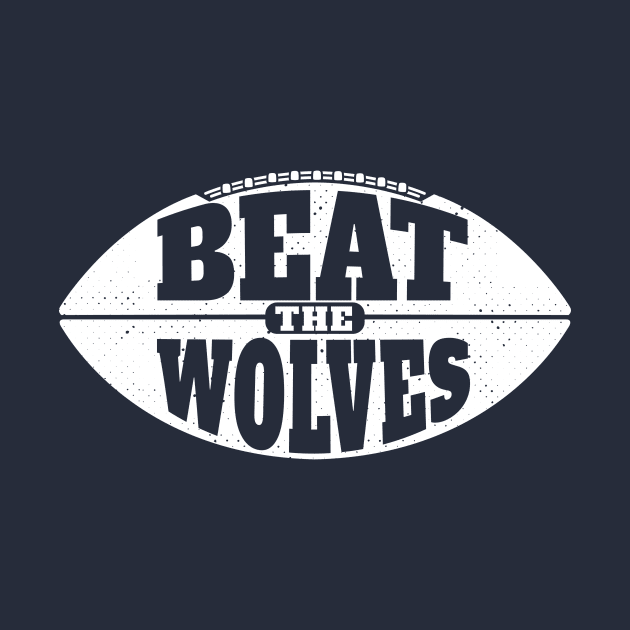 Beat the Wolves // Vintage Football Grunge Gameday by SLAG_Creative