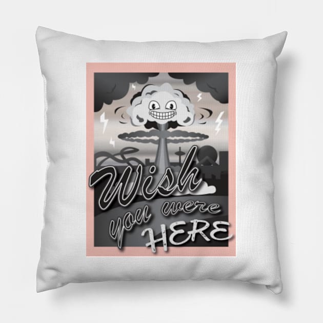 Wish you were here! Pillow by Mess By Design 