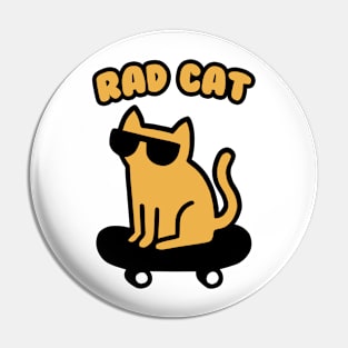 Rad Cat Cool Pin