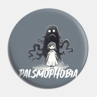 Palsmophobia Pin