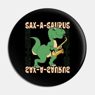 Sax-A-Saurus - TREX on the saxophone Pin