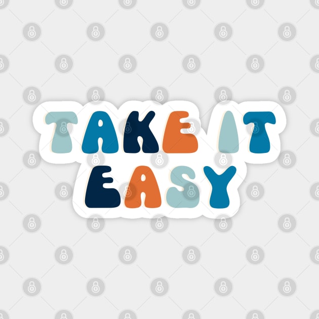 Take it Easy Magnet by Raquel’s Room