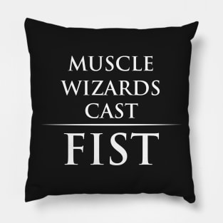 Muscle wizards cast FIST Pillow