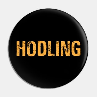 Hodling Crypto Pin