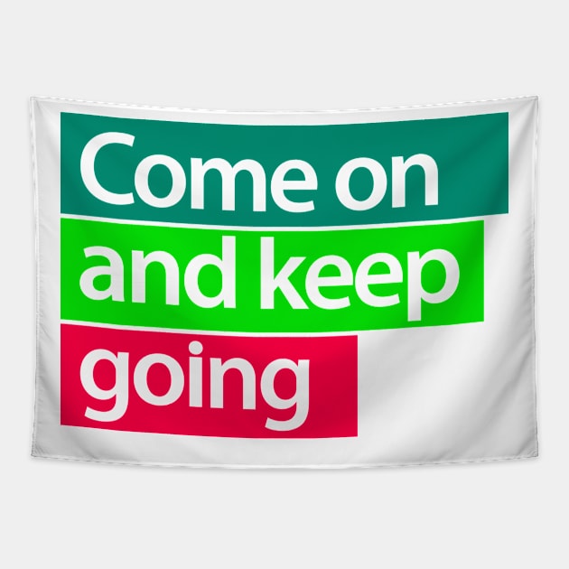 come on and keep going Tapestry by thecave85