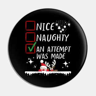 Funny Nice Naughty An Attempt Was Made Christmas List - Family Matching Pin