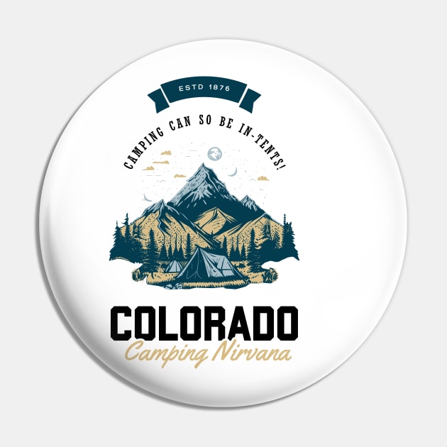 Colorado Camping Nirvana - Adventure Pin by ZombieTeesEtc