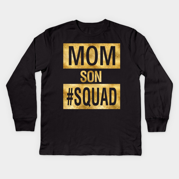 Mom Son Squad Funny Family Matching Mom Son Squad Kids Long