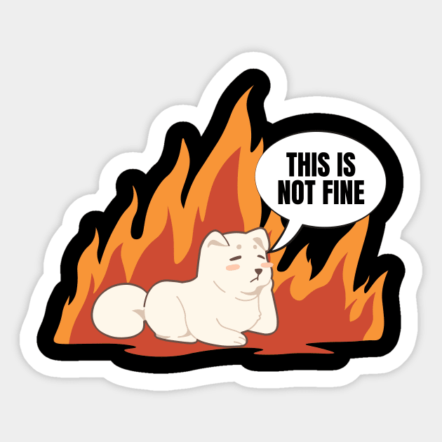 This Is Fine - Dog Meme Sticker