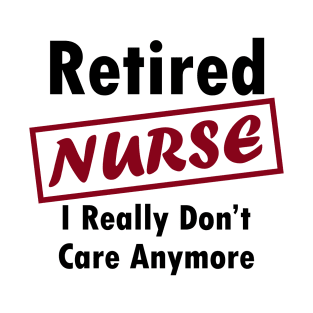 Retired nurse T-Shirt