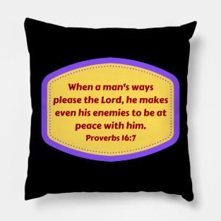 Bible Verse Proverbs 16:7 Pillow