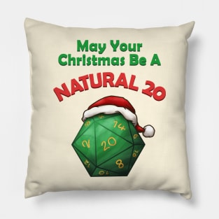 May Your Christmas Be A Natural 20 Pillow