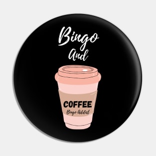 Bingo and Coffee Pin