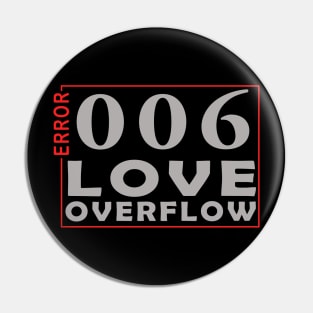 error 006, love overflow Pin