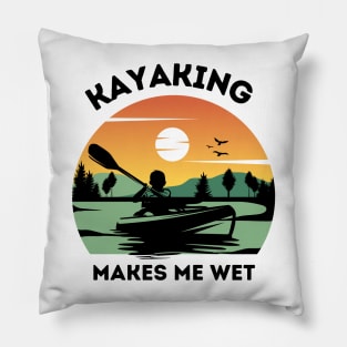 Kayaking Makes Me Wet - Retro Pillow