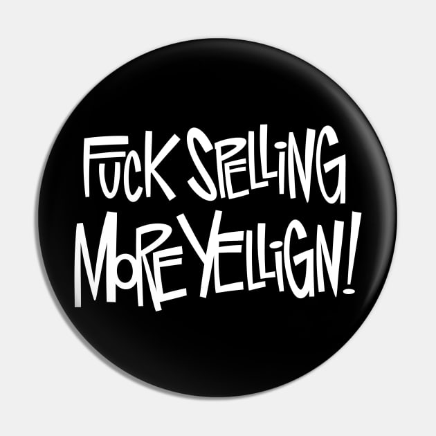 Fuck Spelling! Pin by westinchurch