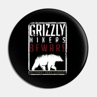 Beware the Grizzly Pin