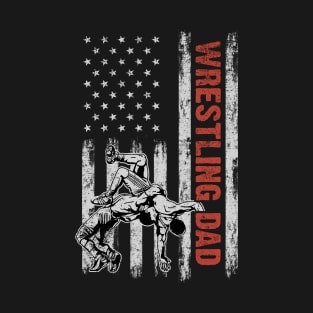 Wrestling Dad American Flag Father's Day 4th Of July Gift T-Shirt