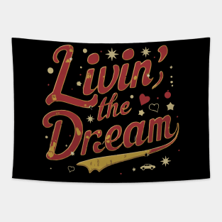 Livin the dream Tapestry