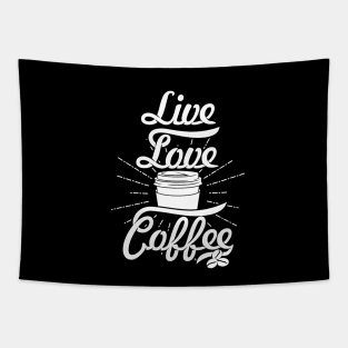 Live Love Coffee, coffee slogan white letters Tapestry