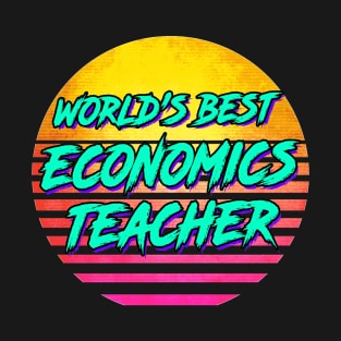 Funny Economics Teacher Gift T-Shirt