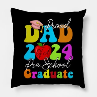 Proud Dad of a Class of 2024 Pre-school Graduate Pillow