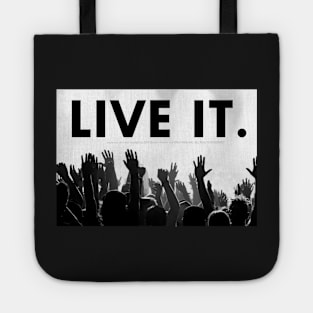 LIVE IT. Tote