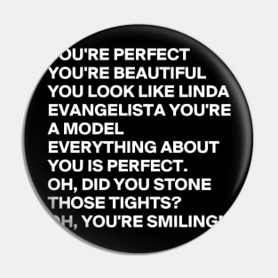 youre perfect youre beautiful you look like linda evangelista Pin