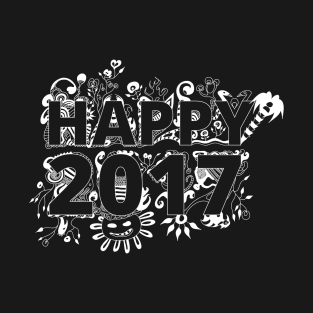 Happy 2017 - Happy new Year T-Shirt