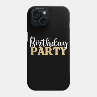 Birthday Party Vibes Phone Case