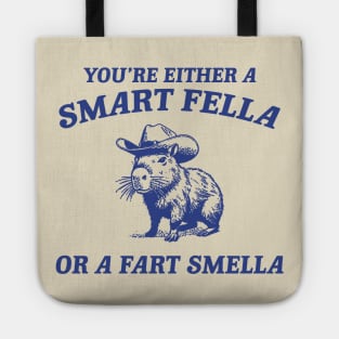 Are You A Smart Fella Or Fart Smella Vintage Style Shirt, Retro Cartoon T Shirt, Weird T Shirt, Meme T Shirt, Cabybara Tote