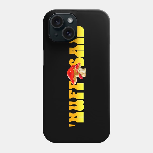 'Nuff Said Phone Case by MonkeyKing