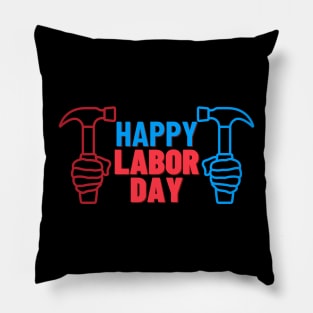 Happy Labor Day Pillow